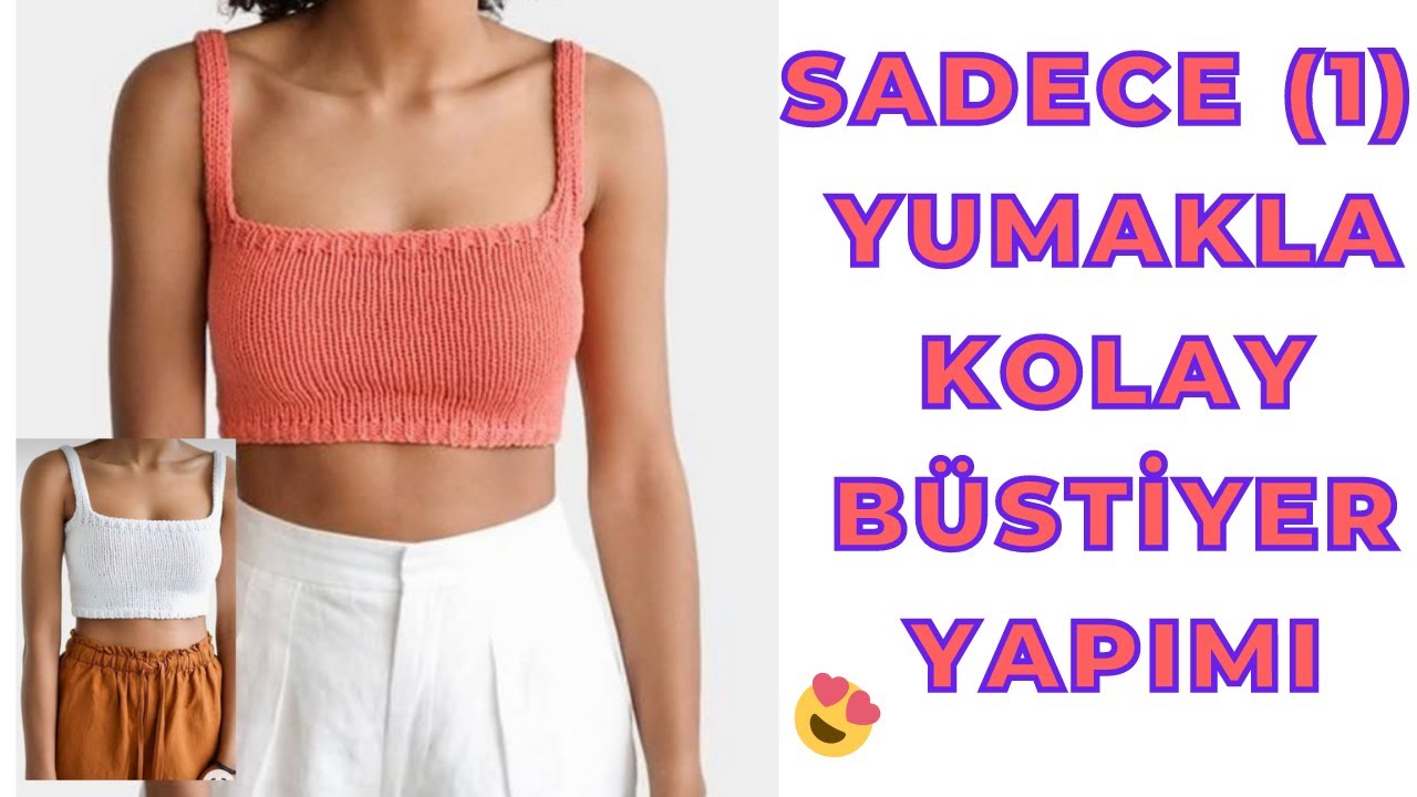 Sadece 1 yumakla KOLAY BÜSTİYER YAPIMI easy bustier making