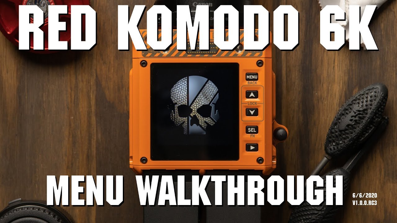 RED KOMODO 6K MENU WALKTHROUGH