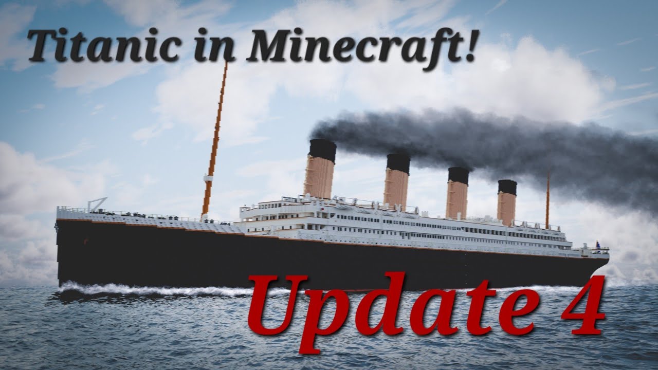 RMS Titanic in Minecraft! Update 4