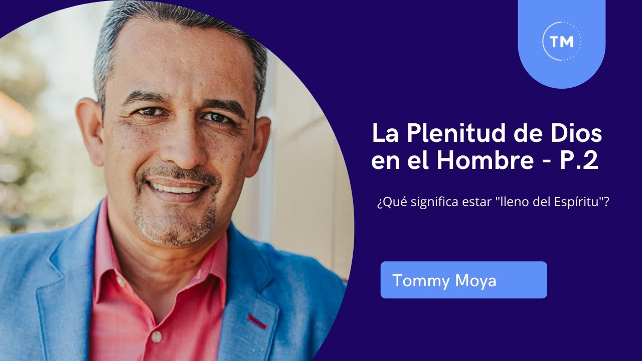 La Plenitud de Dios en el Hombre¿Qué significa estar 
