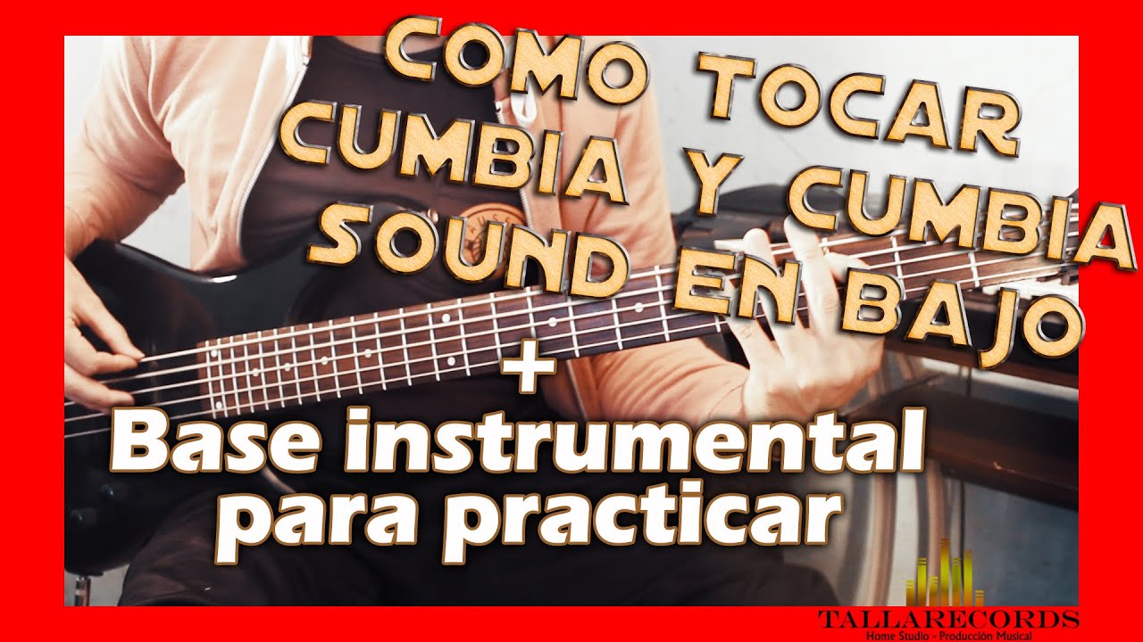 Como TOCAR CUMBIA y CUMBIA SOUND en BAJO + Base para PRACTICAR