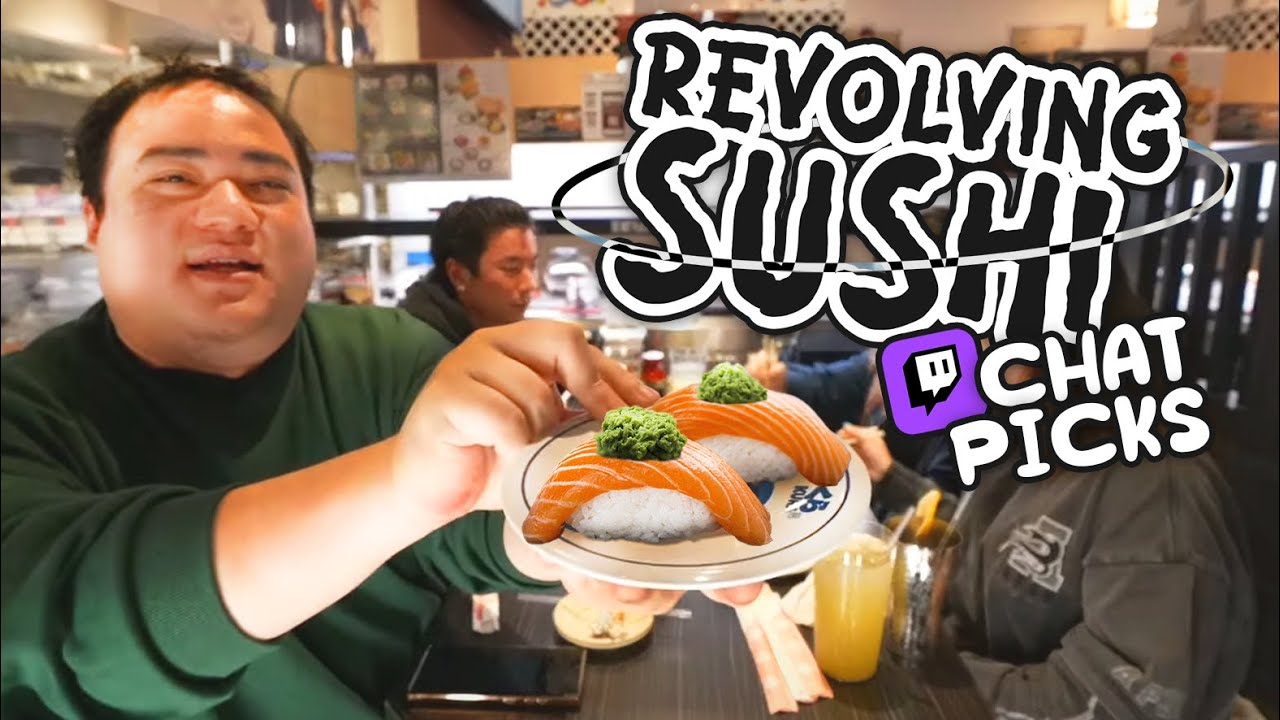 Twitch Chat Orders Our Sushi...