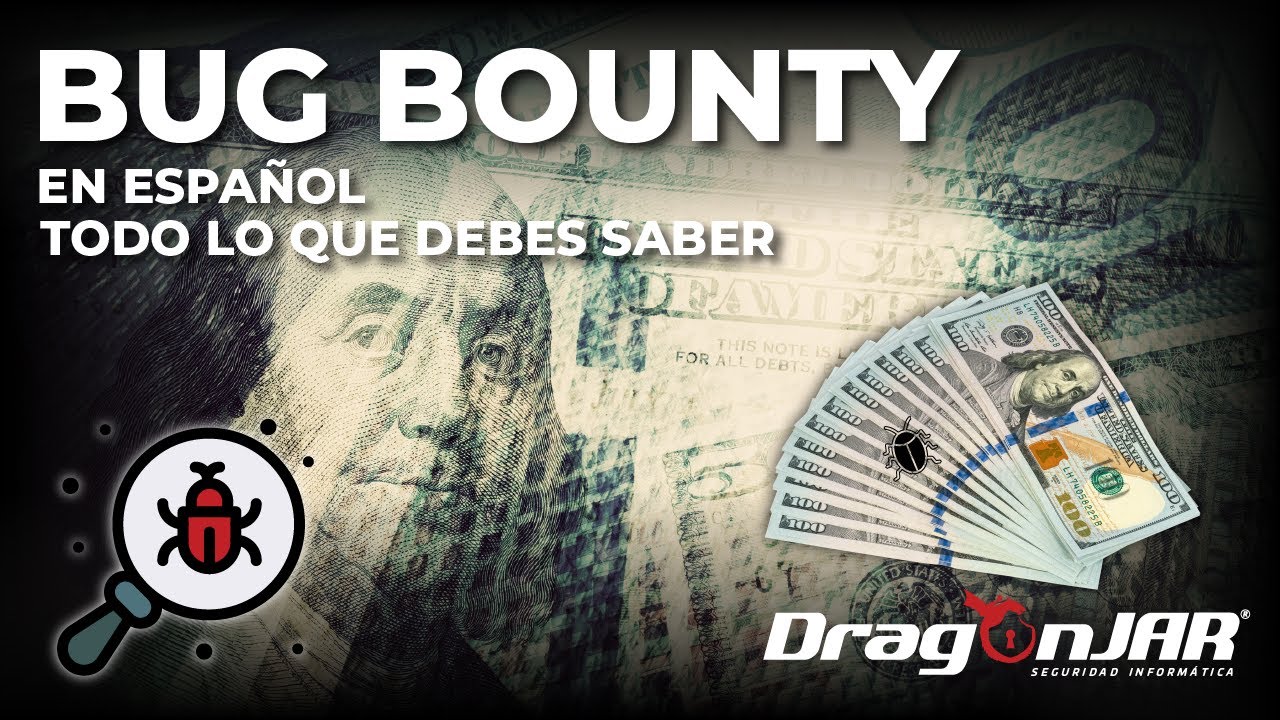 Bugbounty en Español, todo lo que debes saber