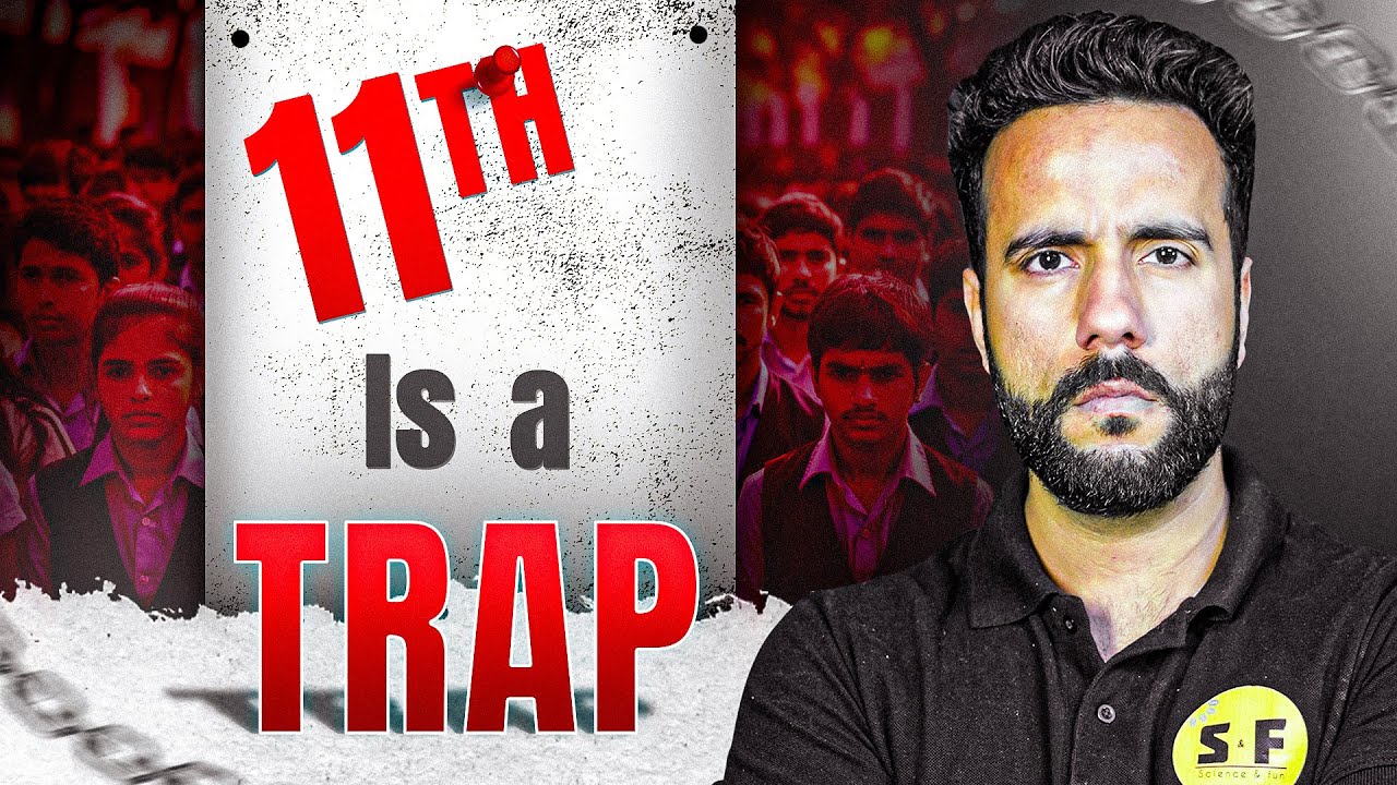 3 BIGGEST Traps Class 11 Students Fall Into | Class 11th Strategy To Score Good