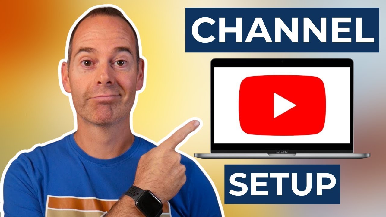 How to Create a YouTube Channel from Scratch