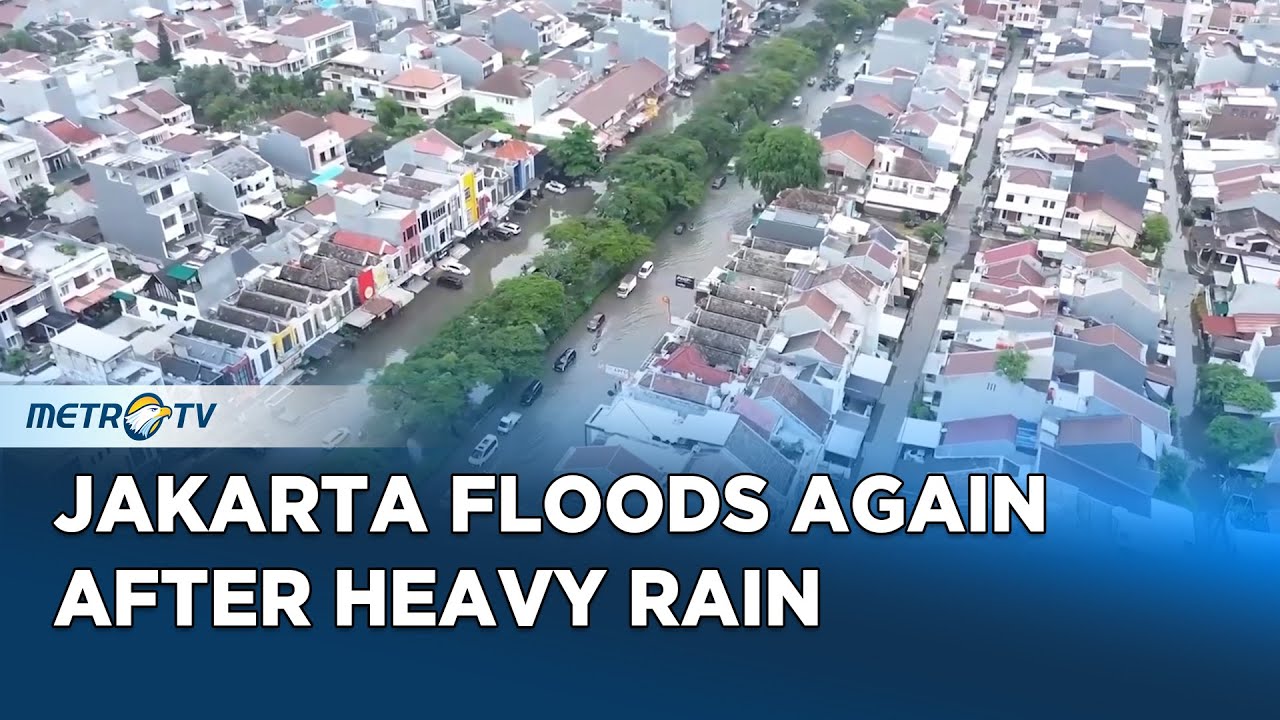 Jakarta Hit by Major Floods Again as Heavy Rain Continues