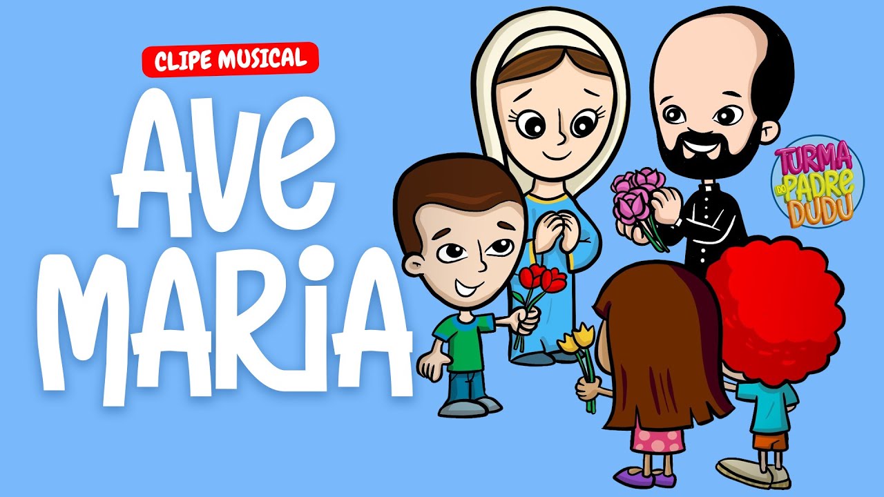 Ave Maria - Clipe Musical para Crianças
