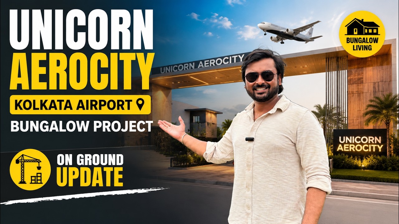 Unicorn Aerocity Kolkata | On Ground Construction Update 2026 | Luxury Bungalow Project Near Airport