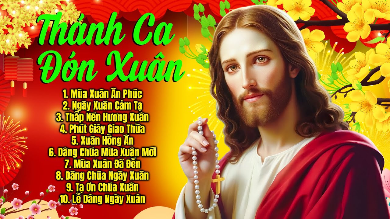 Nhạc Xuân Thánh Ca Hay Nhất 2026 | Mùa Xuân Ân Phúc | Thánh Ca Đón Xuân Năm Mới 2026