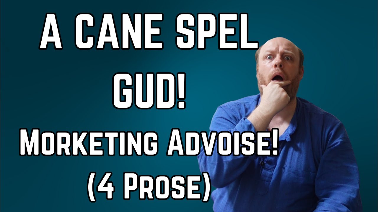 Why Spellong Mistakes and Bad Grammur ain't Always Bade in Markoting