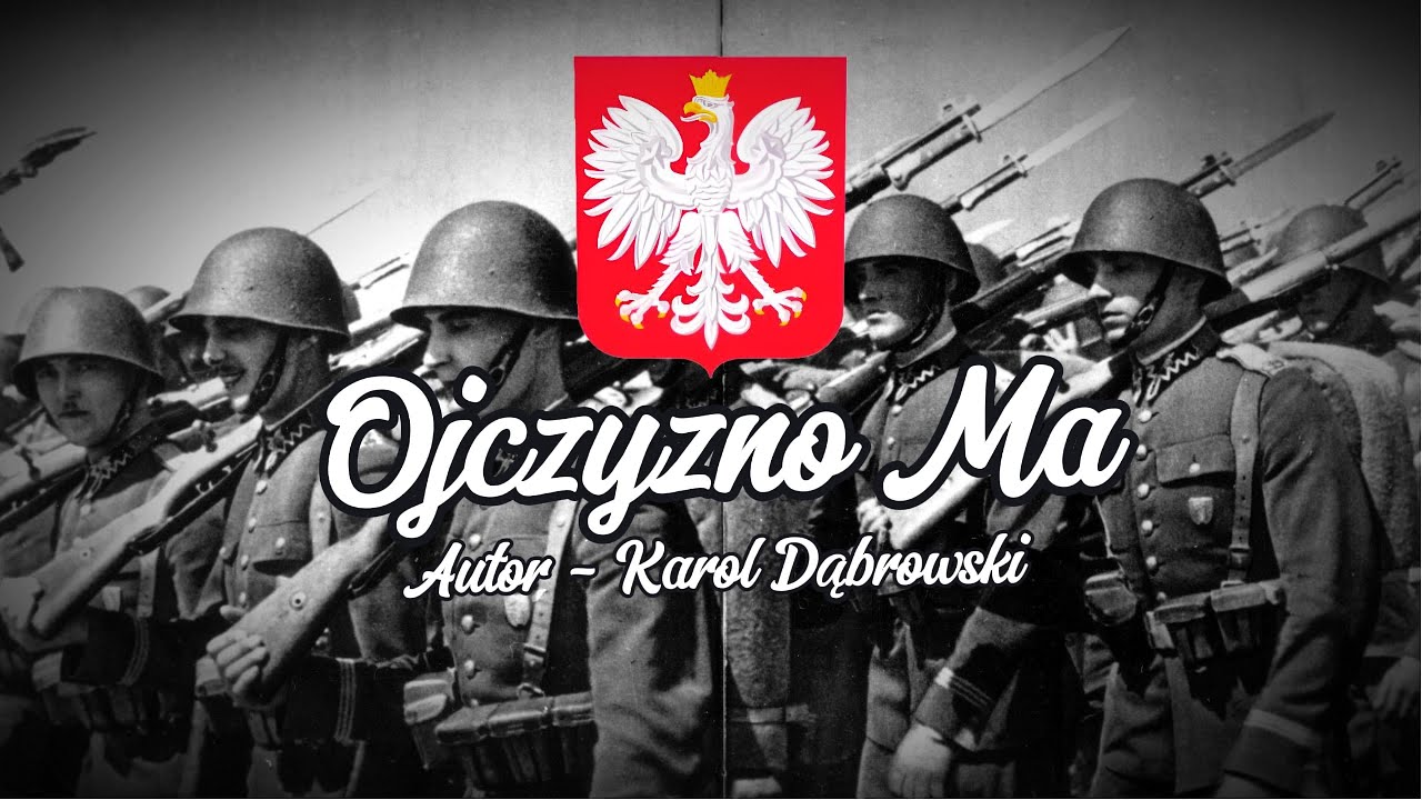 "Ojczyzno Ma" - Polska Pieśń Patriotyczna (TEKST)
