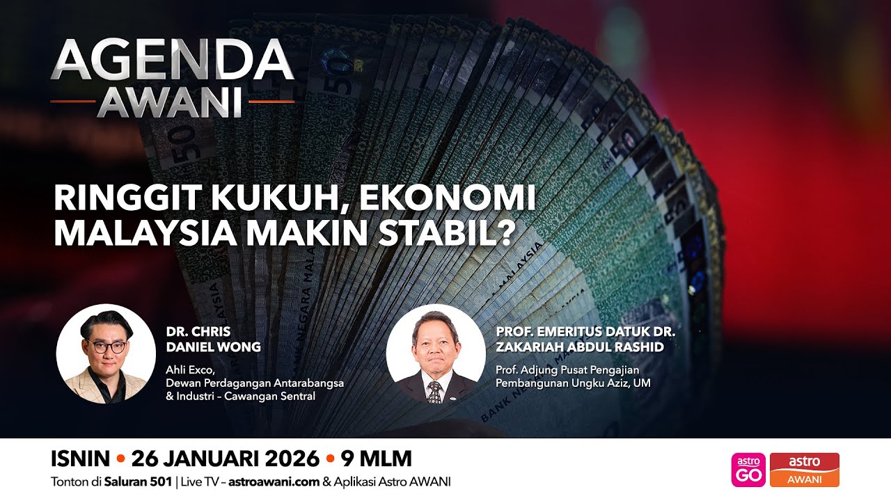 Agenda AWANI: Ringgit Kukuh, Ekonomi Malaysia Makin Stabil?