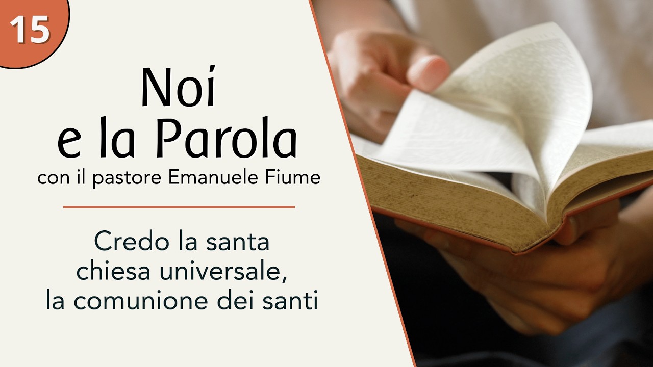 Credo la santa chiesa universale, la comunione dei santi