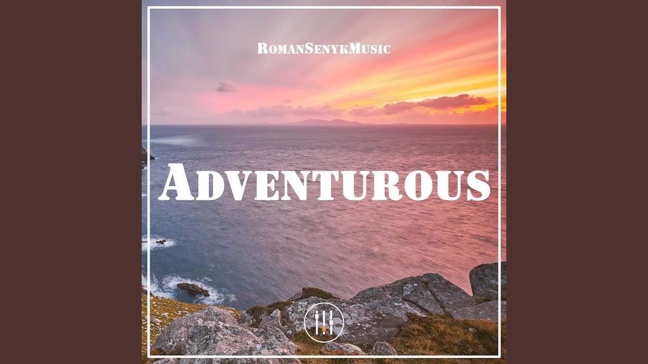 Adventurous