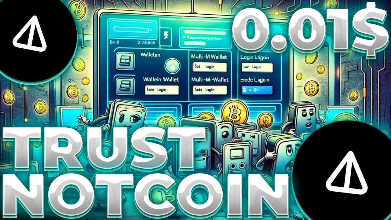 NOTCOIN ДОБАВЛЕНИЕ В TRUST WALLET! NOTCOIN СНИЖЕНИЕ НАЧИНАЕТСЯ! NOT 0.01$!