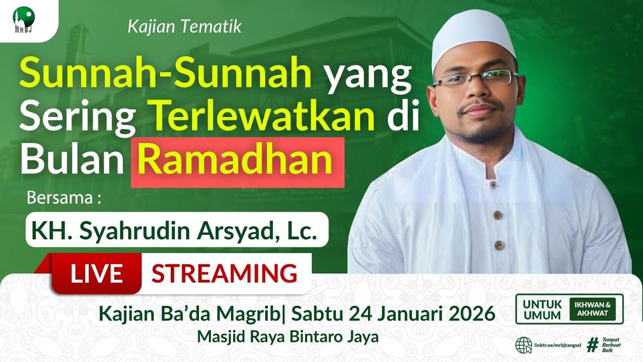🔴[LIVE] Meluruskan Kesalahpahaman Seputar Bulan Ramadhan | KH. Syahrudin Arsyad Lc | MRBJ