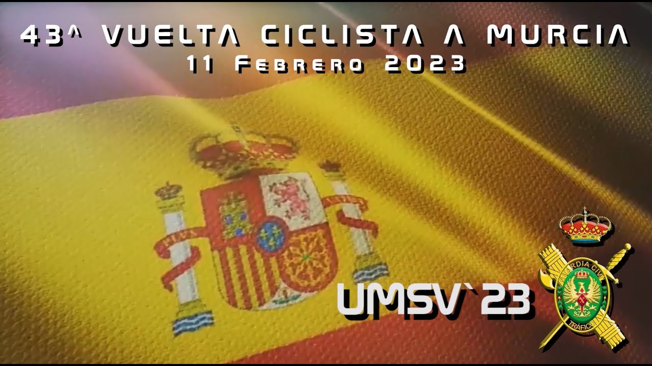 UMSV GUARDIA CIVIL TRÁFICO _   43ª VUELTA CICLISTA A MURCIA (11/02/2023)