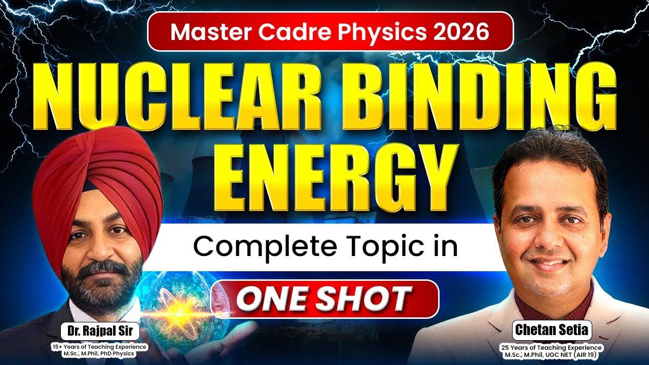 NUCLEAR BINDING ENERGY ||COMPLETE TOPIC IN ONE SHOT|| Master Cadre PHYSICS|| Dr. Rajpal Sir