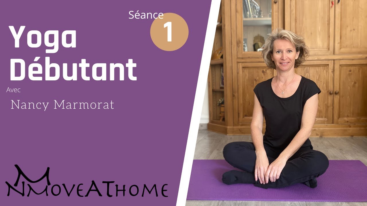 Yoga débutant Séance N°1