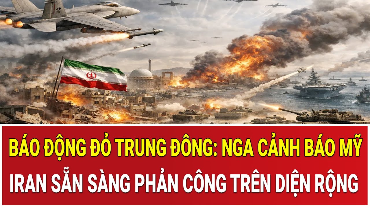 Báo động đỏ Trung Đông: Nga cảnh báo Mỹ, Iran sẵn sàng phản công trên diện rộng