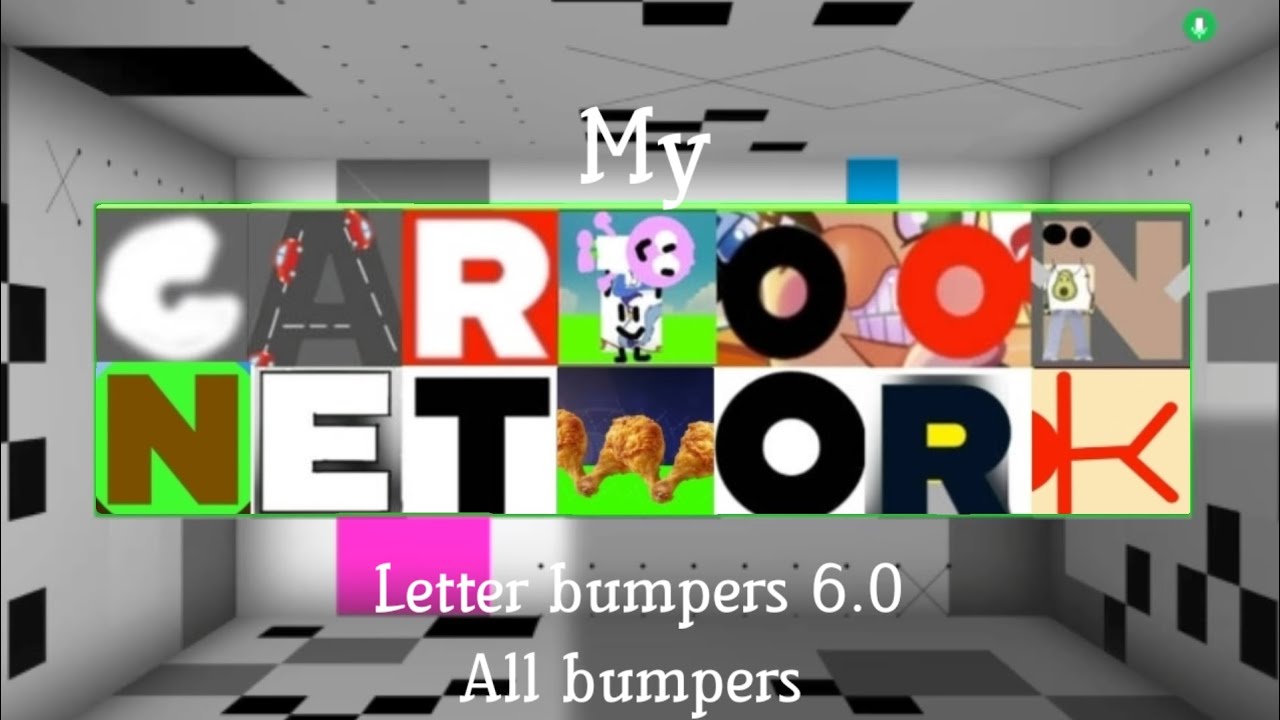 My cartoon network letter bumpers 6.0 all bumpers 