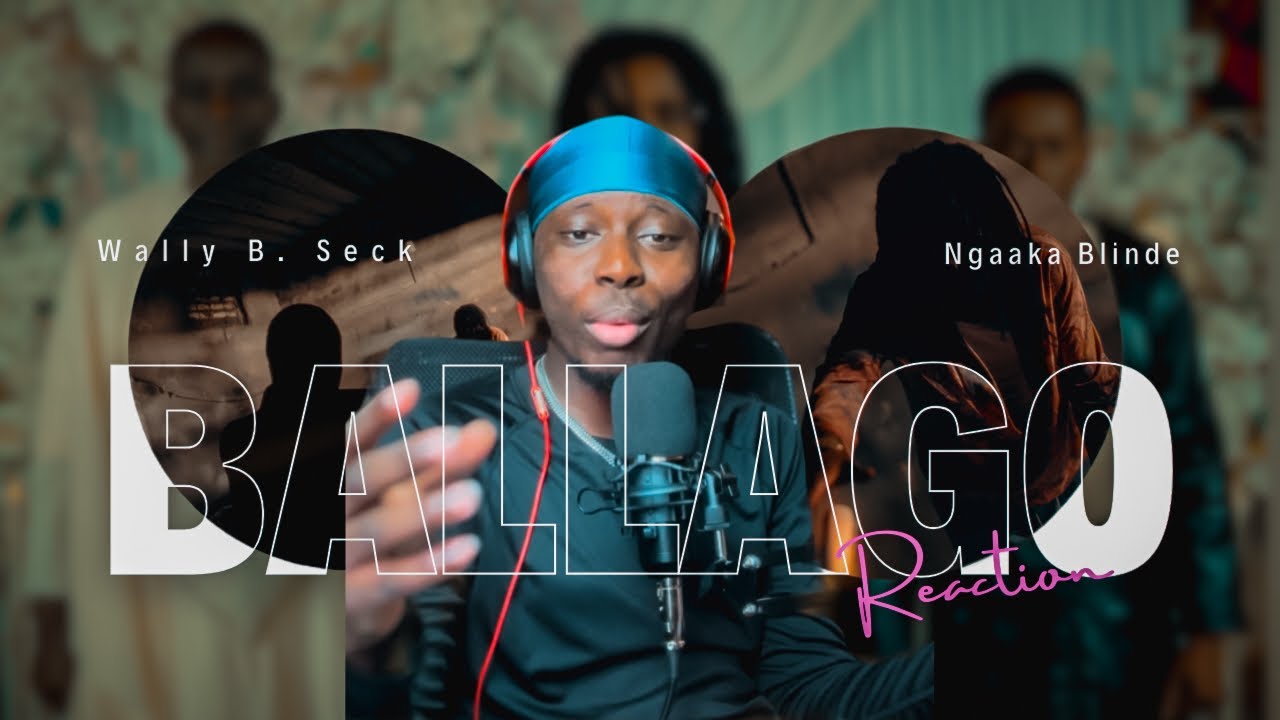 Wally B. Seck - Ballago feat. Ngaaka Blinde (Clip Officiel) [REACTION]