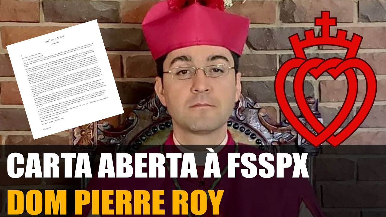 Carta Aberta à Fraternidade Sacerdotal São Pio X (FSSPX) de Dom Pierre Roy