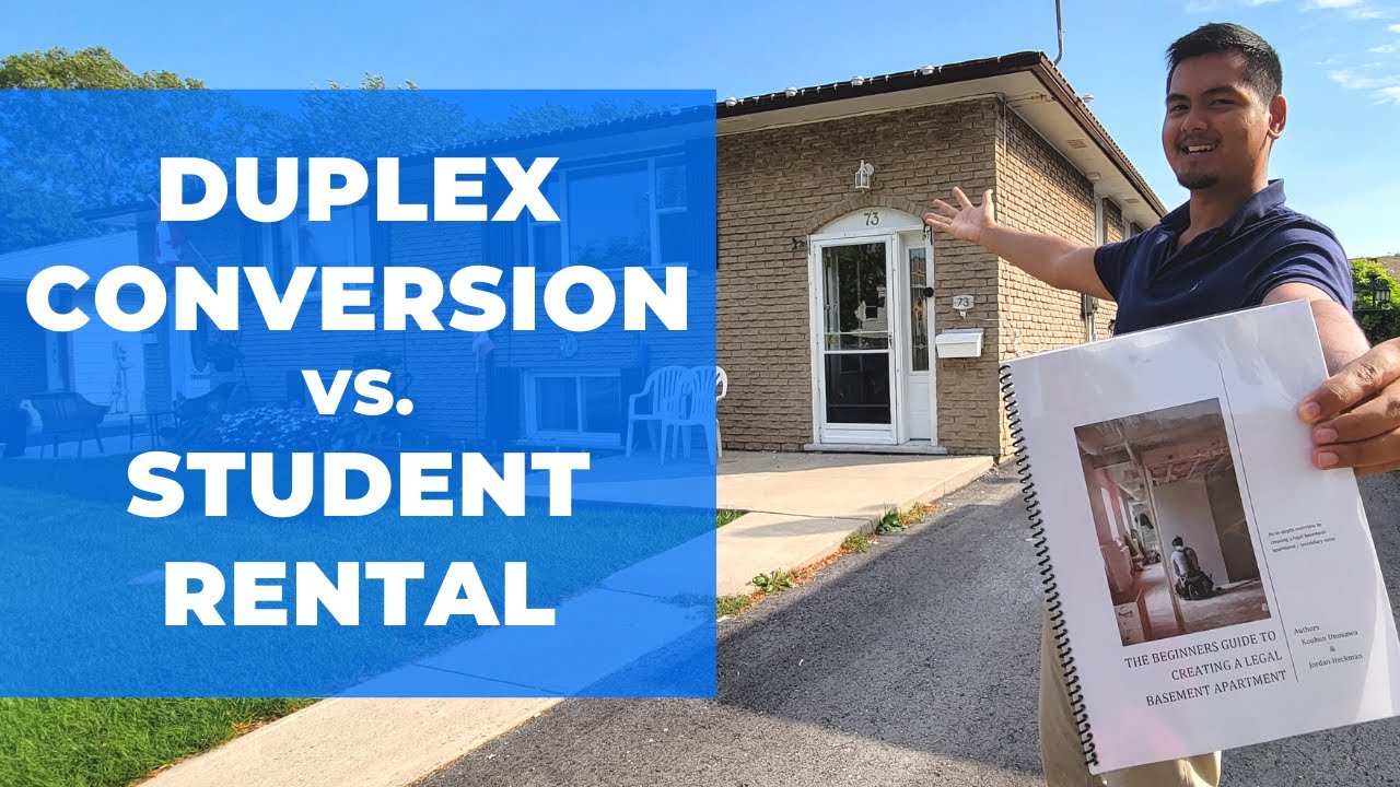 Should I invest in a Student Rental or Duplex Conversion?