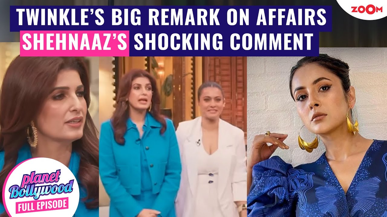 Twinkle Khanna's BOLD remark on hiding affairs | Shehnaaz Gill ADMITS she betrayed ex-boyfriend