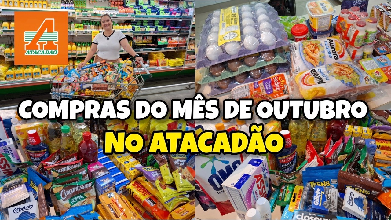 COMPRAS DO MÊS de OUTUBRO 2025 NO ATACADÃO