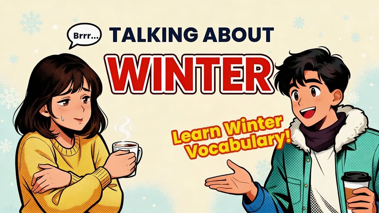 Talking About Winter in English | Learn Winter Weather & Activities Vocabulary