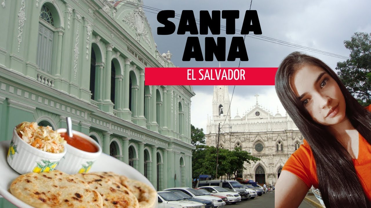 Conociendo SANTA ANA de El Salvador