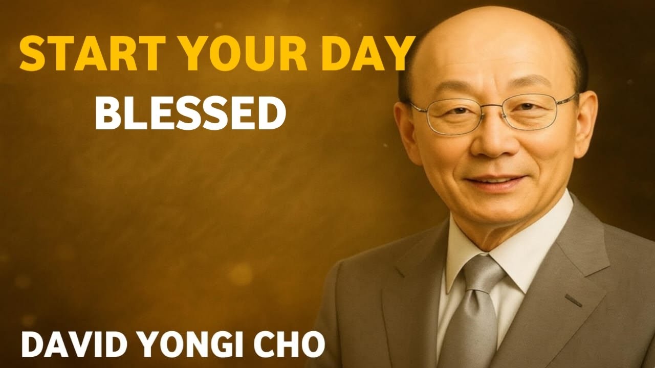Reach Out To God and Live In Faith -A Blessed Morning Prayer To Start Your Day - Dr David Yonggi Cho