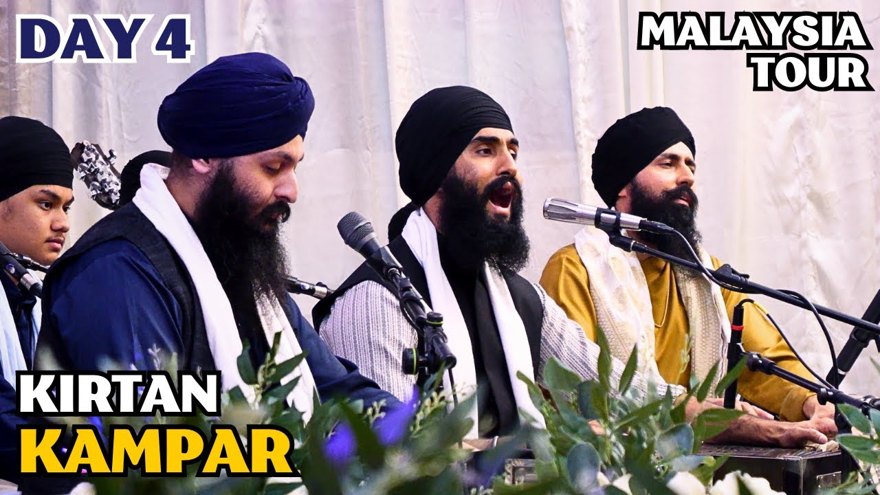 Bhai Manbir Singh - Day 4 - Malaysia Tour - Kampar - June 2024