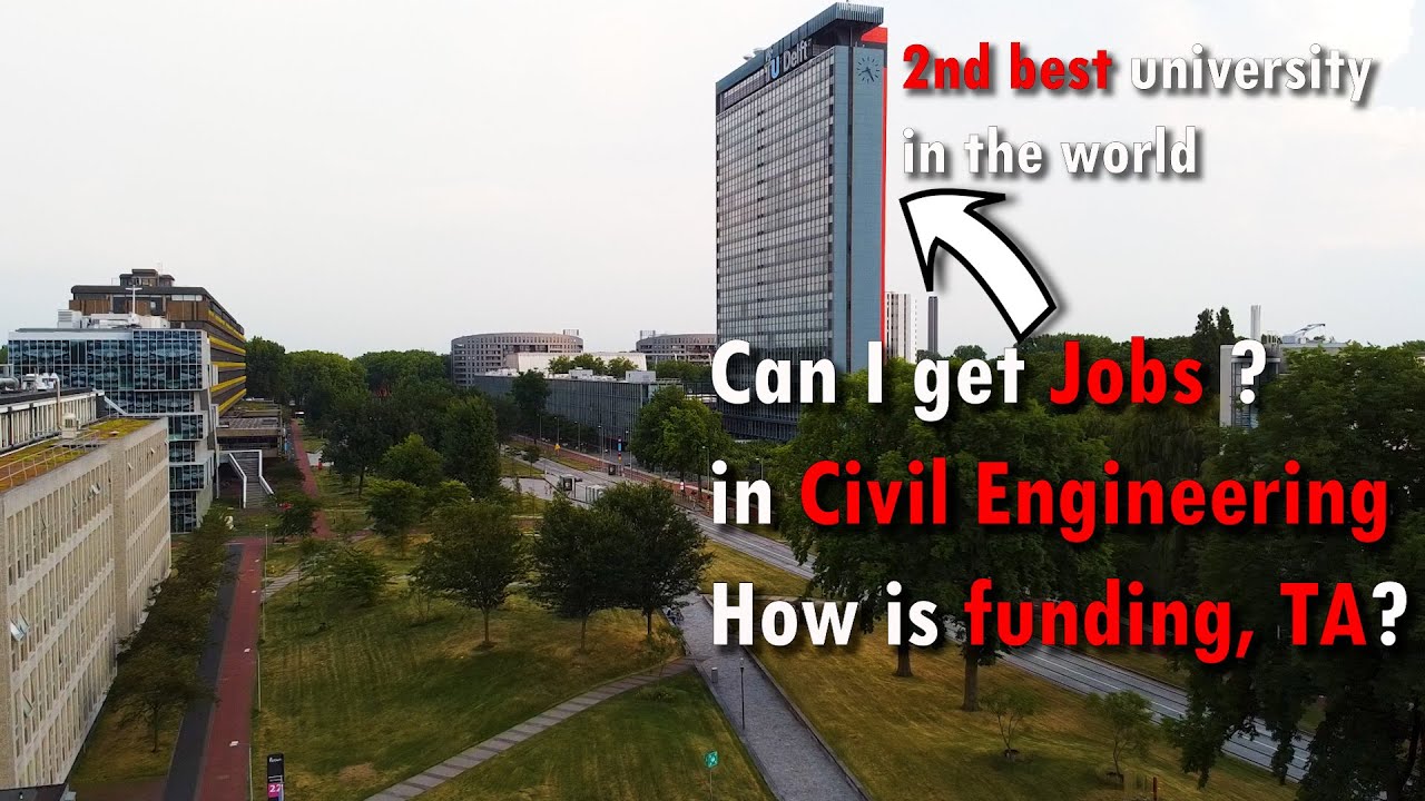 Study in best university - Funding, Jobs | Civil Engineering Masters in TU Delft Netherlands