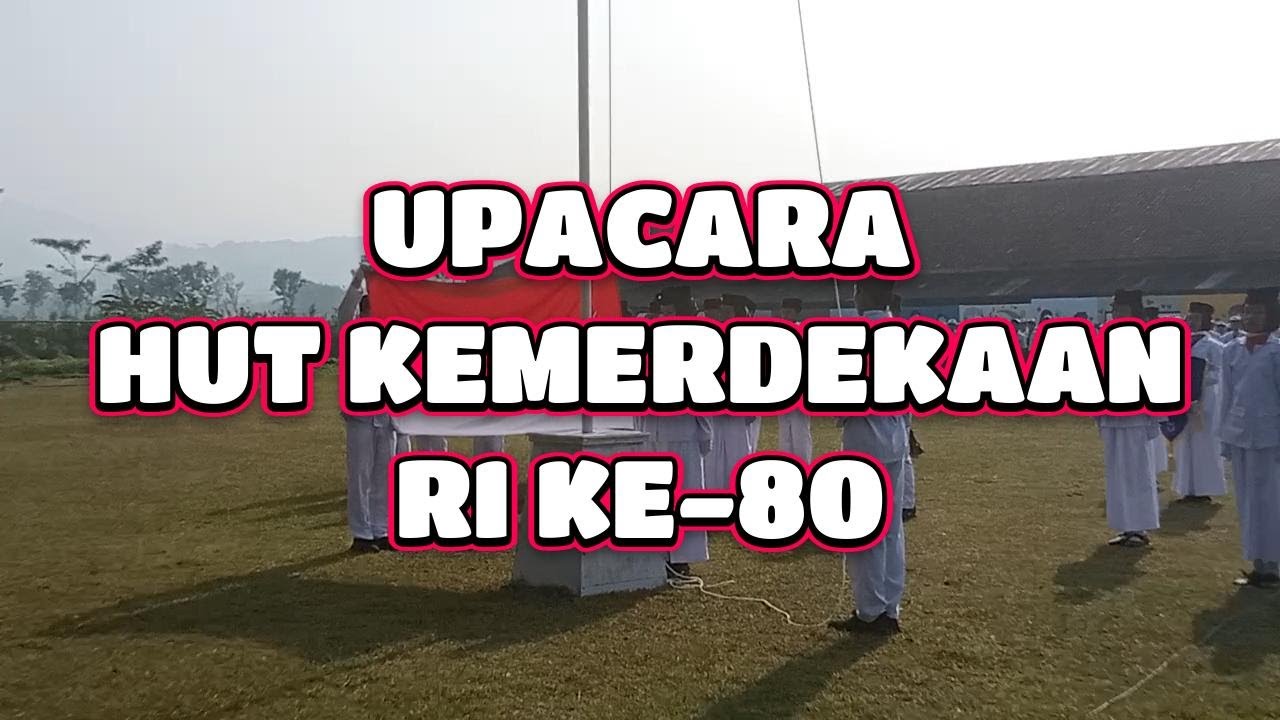 UPACARA HUT KEMERDEKAAN RI KE-80