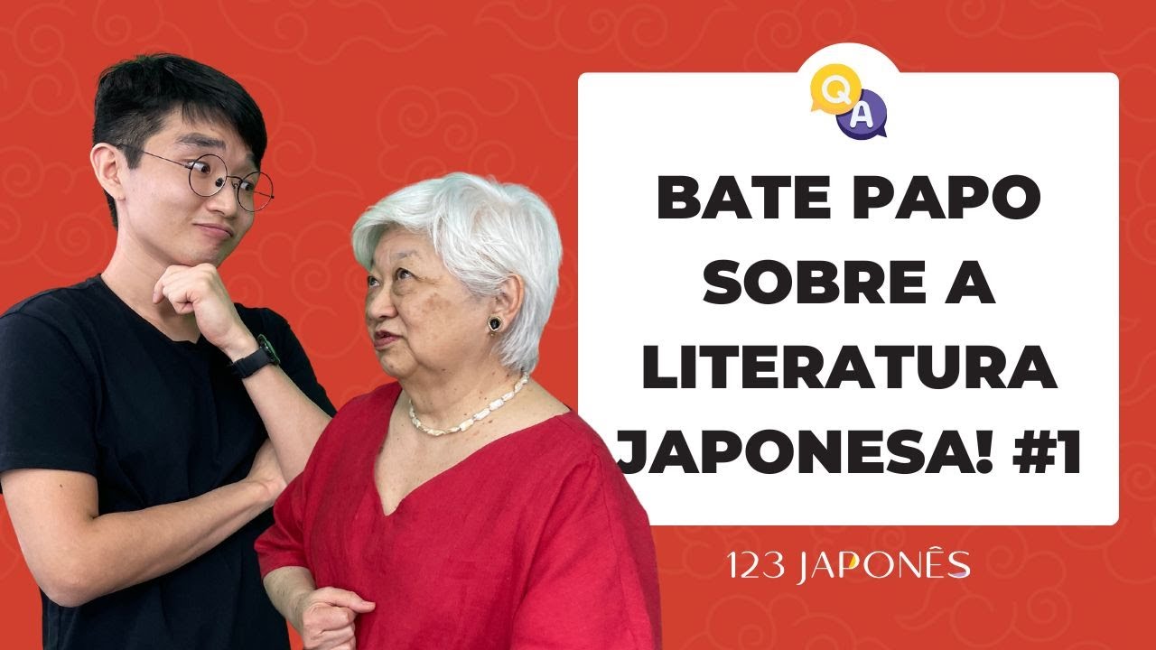 Bate papo sobre "Progressão da Literatura Japonesa"! 