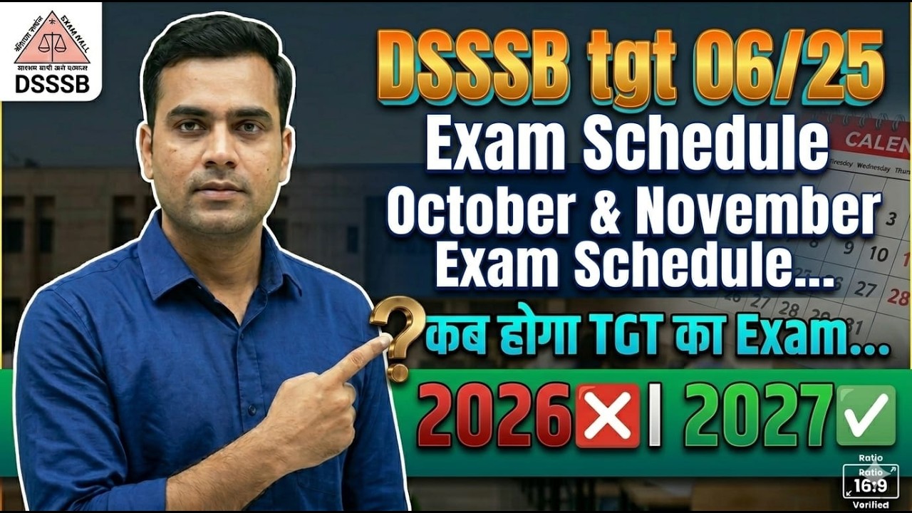 #DSSSB #TGT_06/25 Exam Schedule 🔥 November - December schedule |  Kab Tak Hoga Exam 🔥 Nishant Sir