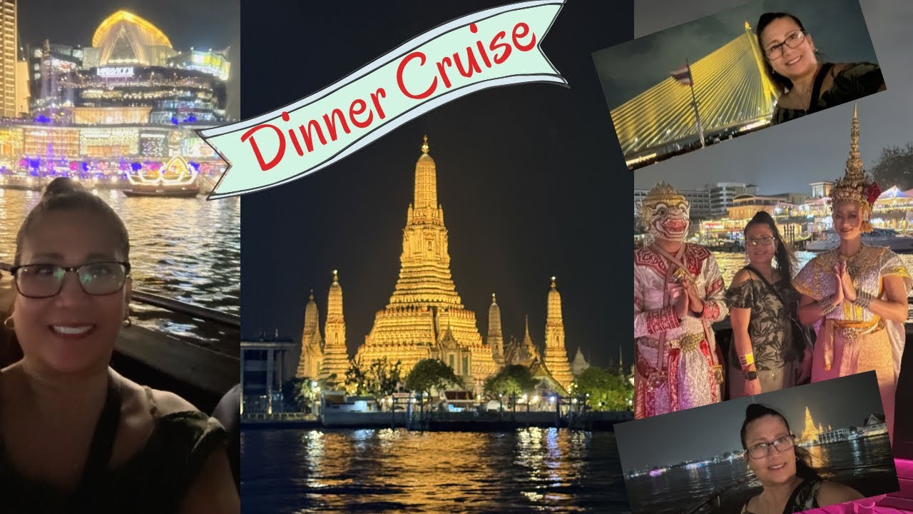 Dinner Cruise /Bangkok Thailand 🇹🇭 # Liza67vlog98 #Canada🇨🇦
