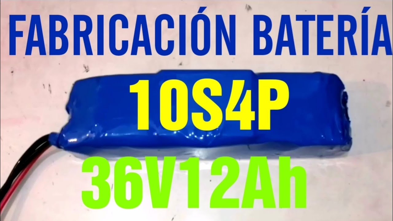 Fabricar batería 10s4p. fabricar batería 36v 12Ah. LA BATERÍA SE SORTEARÁ EN BREVE