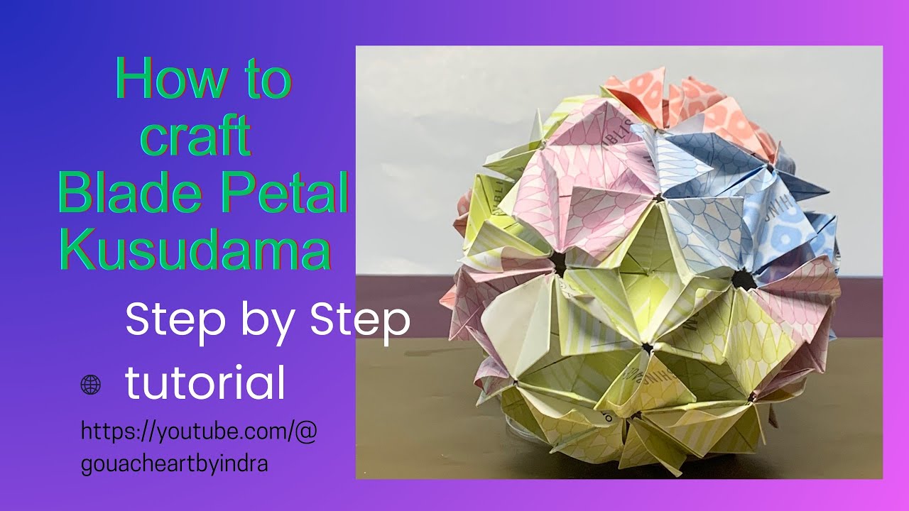 📄🤲 How to craft Blade Petal Kusudama ball / Crafting tutorial