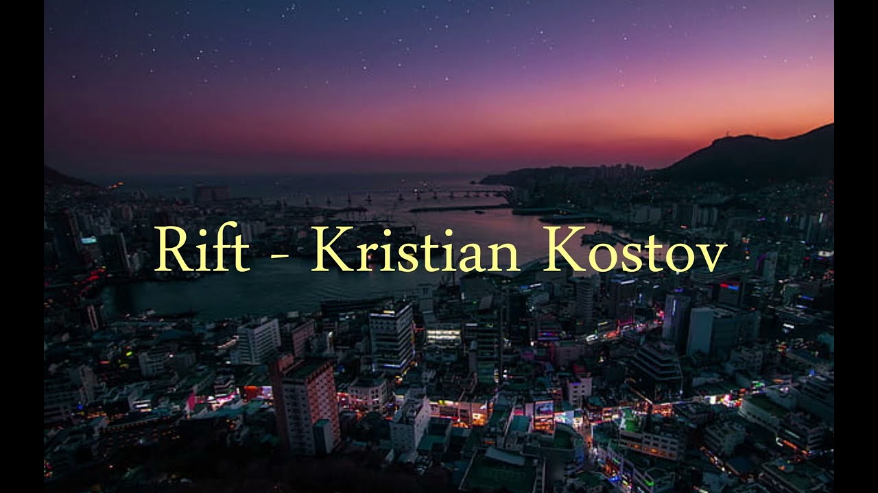 Rift - Kristian Kostov (lyrics official)