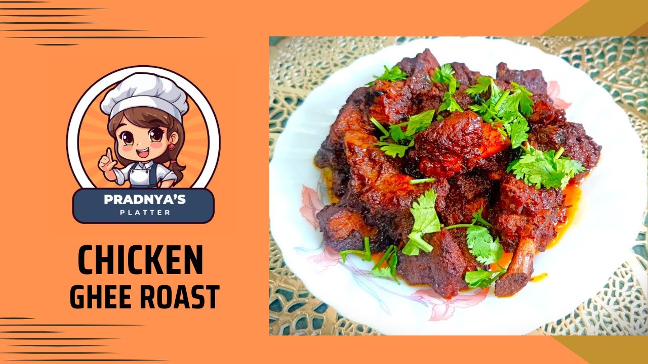 Chicken Ghee Roast Recipe | Spicy South Indian & Authentic Mangalorean Ghee Roast Chicken