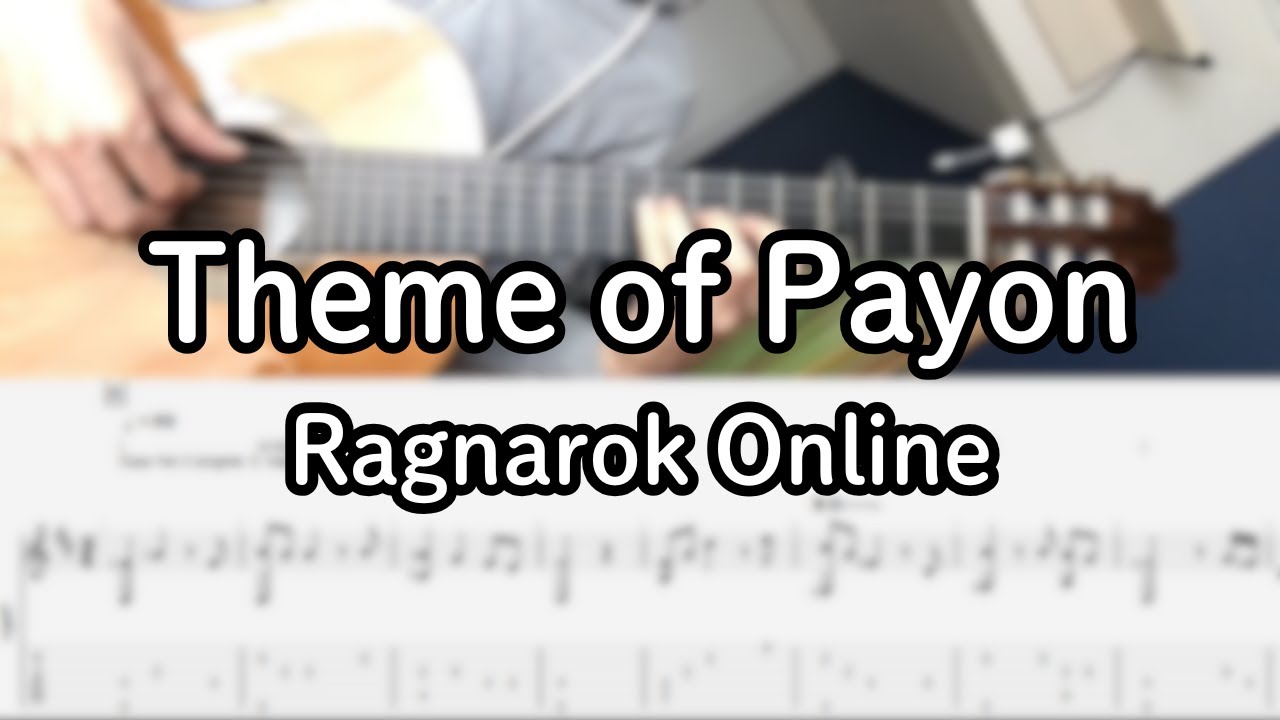 Theme of Payon - Ragnarok Online (Guitar cover w/TAB)