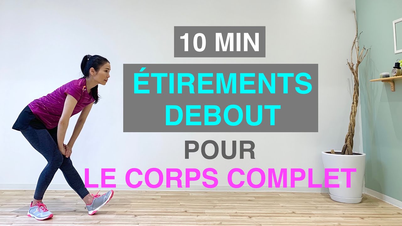 10MIN ÉTIREMENT DEBOUT POUR LE CORPS COMPLET//10MIN STANDING STRETCH FOR FULL BODY