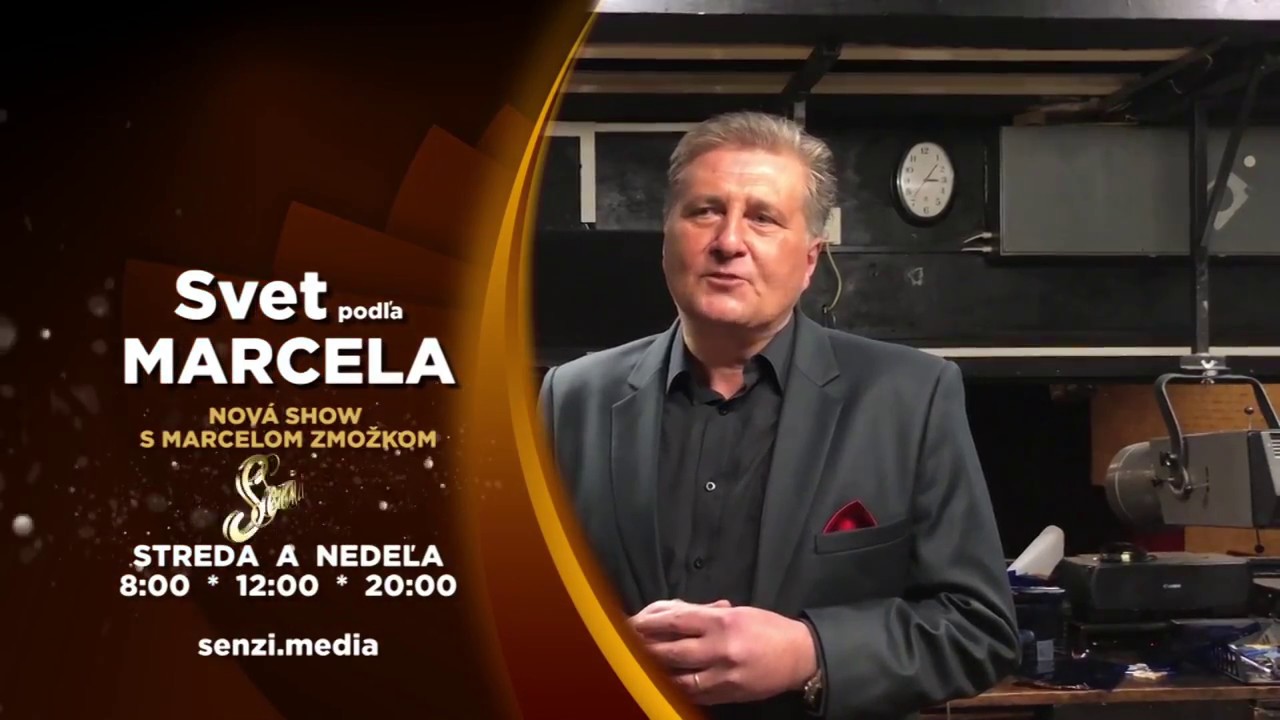 SVET PODĽA MARCELA - TV SHOW MARCELA ZMOŽKA - UP&Uacute;TAVKA - TELEV&Iacute;ZIA SENZI