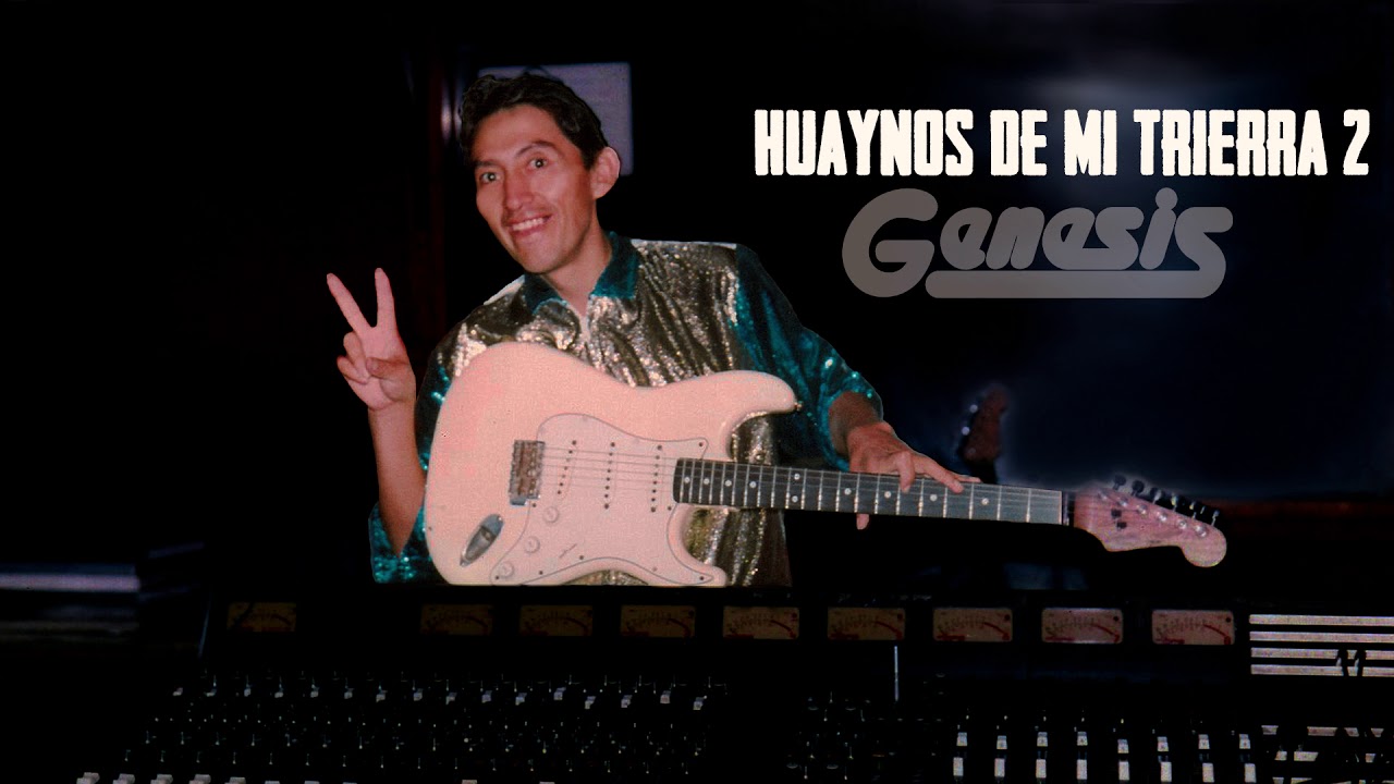 Grupo Genesis - Huaynos de mi Tierra 2