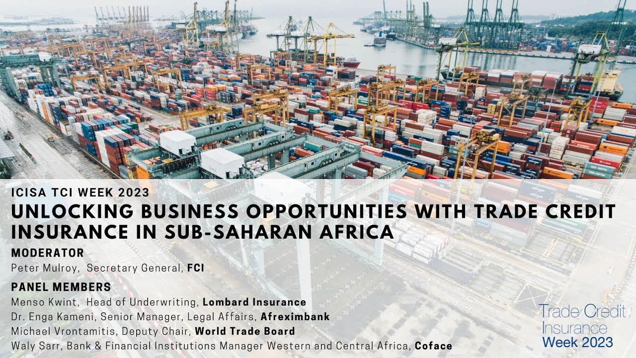 TCI Week 2023 - Unlocking Business Opportunities with Trade Credit Insurance in Sub-Saharan Africa