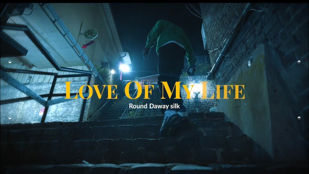 Round Daway Silk – Love of My Life (Official Music Video)