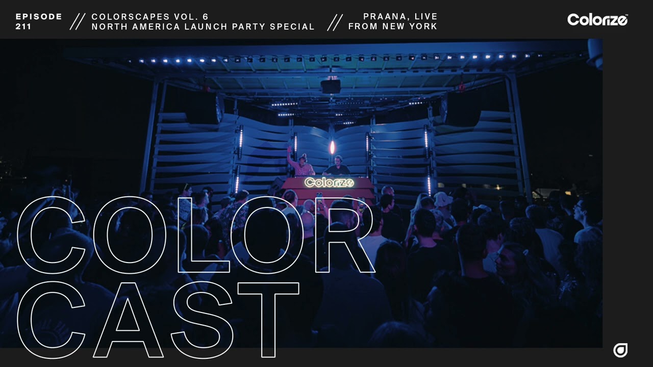 Colorcast Radio 211 with PRAANA [Live From New York City]